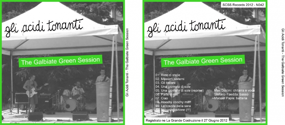 n042 gli acidi tonanti: the galbiate green session 2012